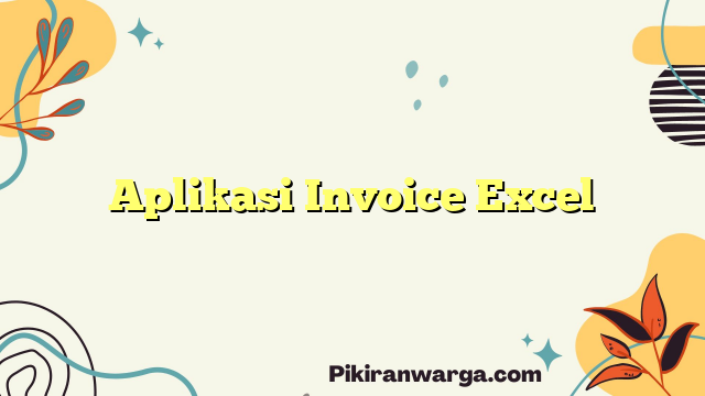 Aplikasi Invoice Excel